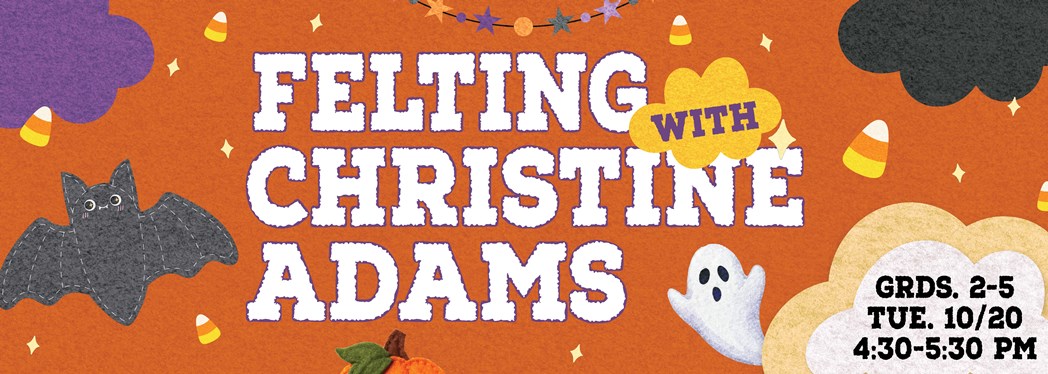 Felting with Christine Adams Kids Web